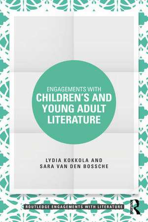 Engagements with Children's and Young Adult Literature de Lydia Kokkola