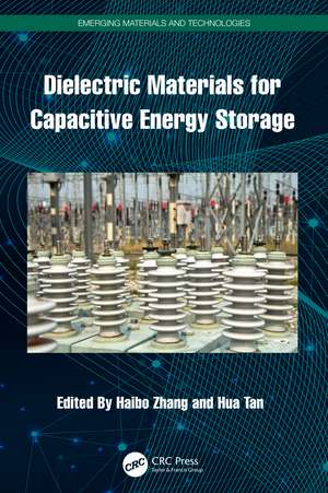 Dielectric Materials for Capacitive Energy Storage de Haibo Zhang