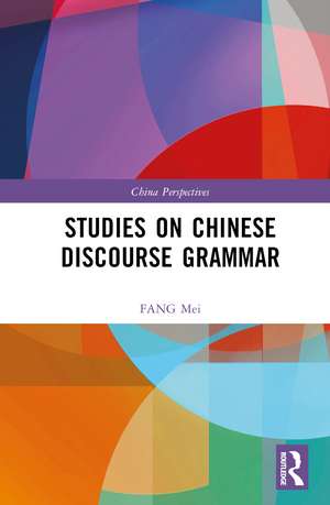 Studies on Chinese Discourse Grammar de FANG Mei