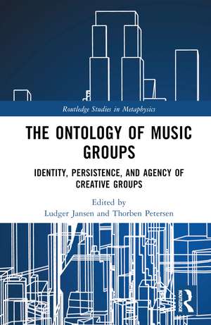 The Ontology of Music Groups: Identity, Persistence, and Agency of Creative Groups de Ludger Jansen