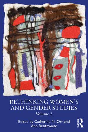 Rethinking Women's and Gender Studies Volume 2 de Catherine M. Orr