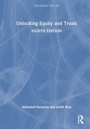 Unlocking Equity and Trusts de Mohamed Ramjohn