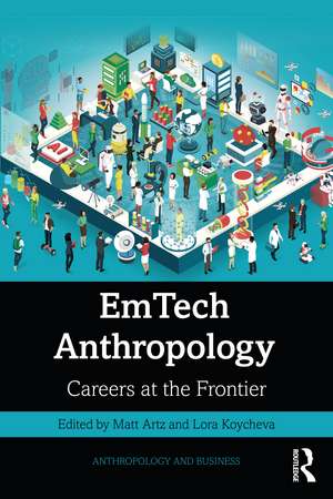 EmTech Anthropology: Careers at the Frontier de Matt Artz