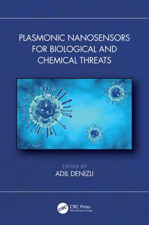 Plasmonic Nanosensors for Biological and Chemical Threats de Adil Denizli