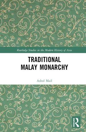 Traditional Malay Monarchy de Haji Awg Asbol bin Haji Mail