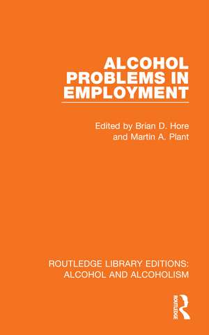 Alcohol Problems in Employment de Brian D. Hore