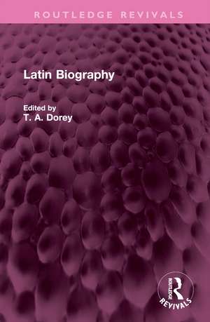 Latin Biography de T A Dorey