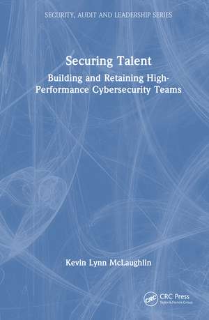 Securing Talent de Kevin Lynn McLaughlin