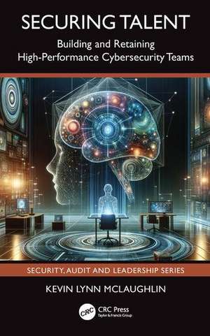 Securing Talent de Kevin Lynn McLaughlin