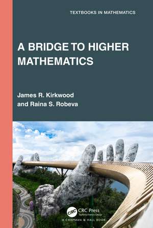 A Bridge to Higher Mathematics de James R. Kirkwood