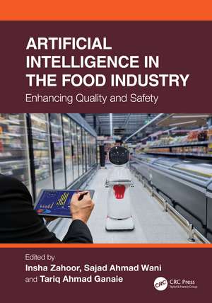 Artificial Intelligence in the Food Industry: Enhancing Quality and Safety de Insha Zahoor