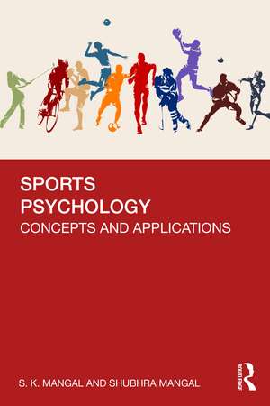 Sports Psychology: Concepts and Applications de S. K. Mangal