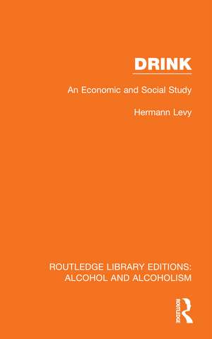 Drink: An Economic and Social Study de Hermann Levy