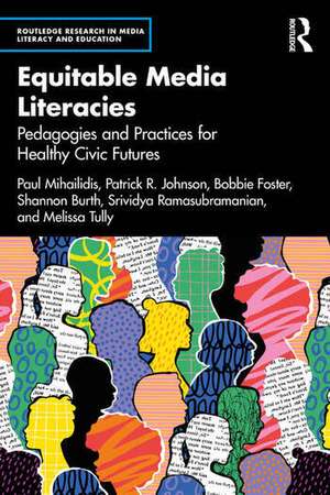 Equitable Media Literacies de Bobbie Foster