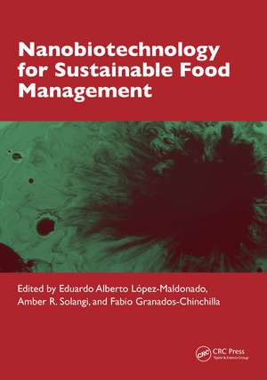 Nanobiotechnology for Sustainable Food Management de Eduardo Alberto López-Maldonado