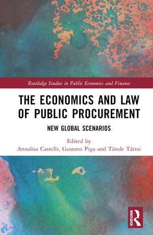 The Economics and Law of Public Procurement: New Global Scenarios de Annalisa Castelli