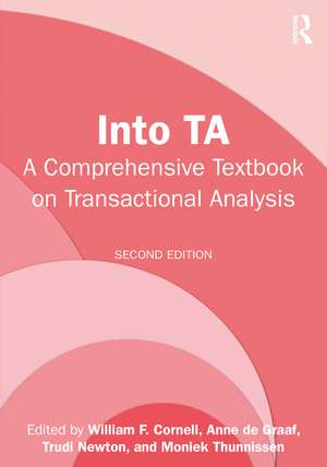 Into TA: A Comprehensive Textbook on Transactional Analysis de William F. Cornell