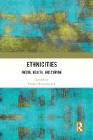 Ethnicities: Media, Health, and Coping de Chuka Onwumechili