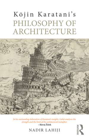 Kōjin Karatani’s Philosophy of Architecture de Nadir Lahiji