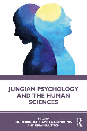 Jungian Psychology and the Human Sciences de Roger Brooke