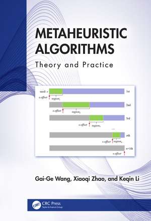 Metaheuristic Algorithms: Theory and Practice de Gai-Ge Wang