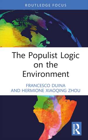 The Populist Logic on the Environment de Francesco Duina