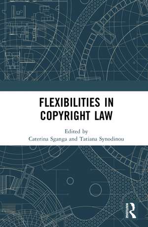 Flexibilities in Copyright Law de Caterina Sganga