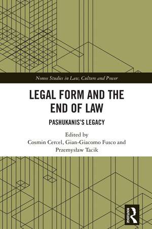 Legal Form and the End of Law: Pashukanis's Legacy de Cosmin Cercel