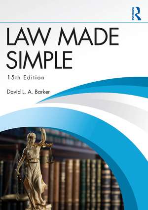 Law Made Simple de David L. A. Barker