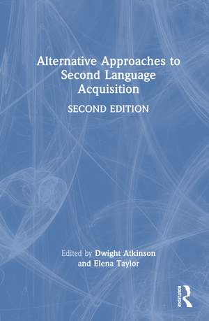 Alternative Approaches to Second Language Acquisition de Dwight Atkinson