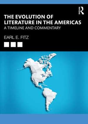 The Evolution of Literature in the Americas de Earl E. Fitz