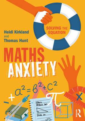 Maths Anxiety: Solving the Equation de Heidi Kirkland