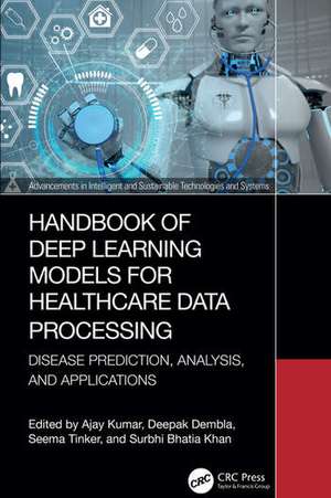 Handbook of Deep Learning Models for Healthcare Data Processing de Ajay Kumar