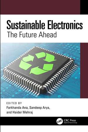 Sustainable Electronics: The Future Ahead de Farkhanda Ana