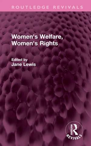 Women's Welfare, Women's Rights de Jane Lewis