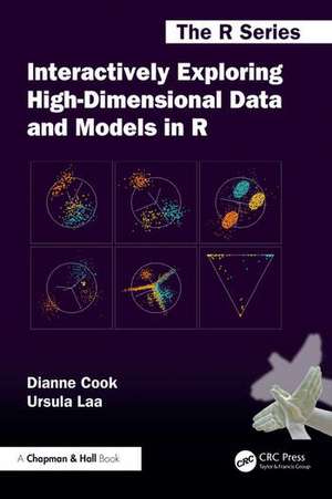 Interactively Exploring High-Dimensional Data and Models in R de Dianne Cook