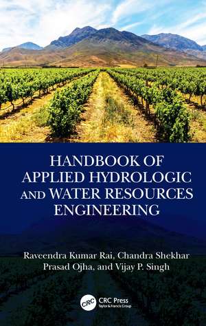 Handbook of Applied Hydrologic and Water Resources Engineering de Raveendra Kumar Rai