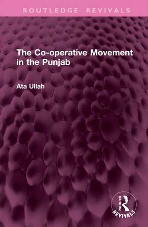 The Co-operative Movement in the Punjab de Ata Ullah