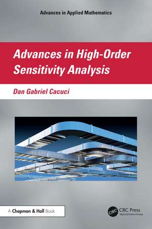 Advances in High-Order Sensitivity Analysis de Dan Gabriel Cacuci