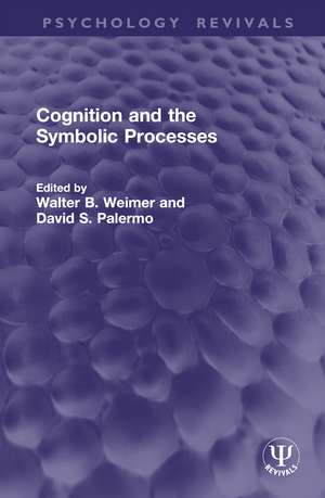 Cognition and the Symbolic Processes de Walter B. Weimer