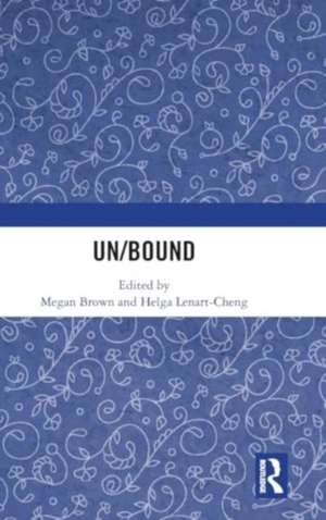 Un/Bound de Megan Brown