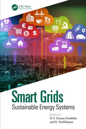 Smart Grids: Sustainable Energy Systems de O.V. Gnana Swathika