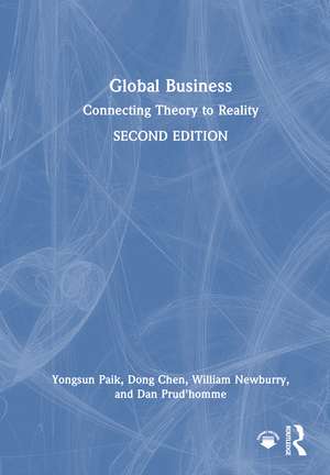 Global Business: Connecting Theory to Reality de Yongsun Paik