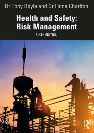 Health and Safety: Risk Management de Tony Boyle