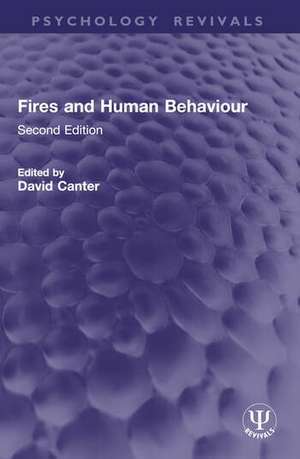 Fires and Human Behaviour de David Canter