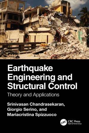 Earthquake Engineering and Structural Control: Theory and Applications de Srinivasan Chandrasekaran