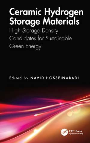 Ceramic Hydrogen Storage Materials: High Storage Density Candidates for Sustainable Green Energy de Navid Hosseinabadi