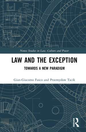 Law and the Exception: Towards a New Paradigm de Gian-Giacomo Fusco