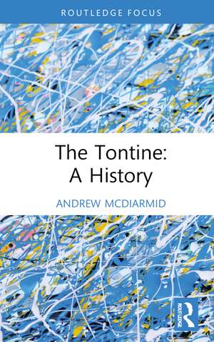 The Tontine: A History de Andrew McDiarmid