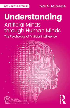 Understanding Artificial Minds through Human Minds de Max M. Louwerse